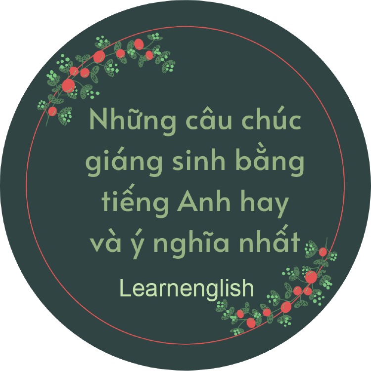 Những câu chúc giáng sinh bằng tiếng Anh hay và ý nghĩa