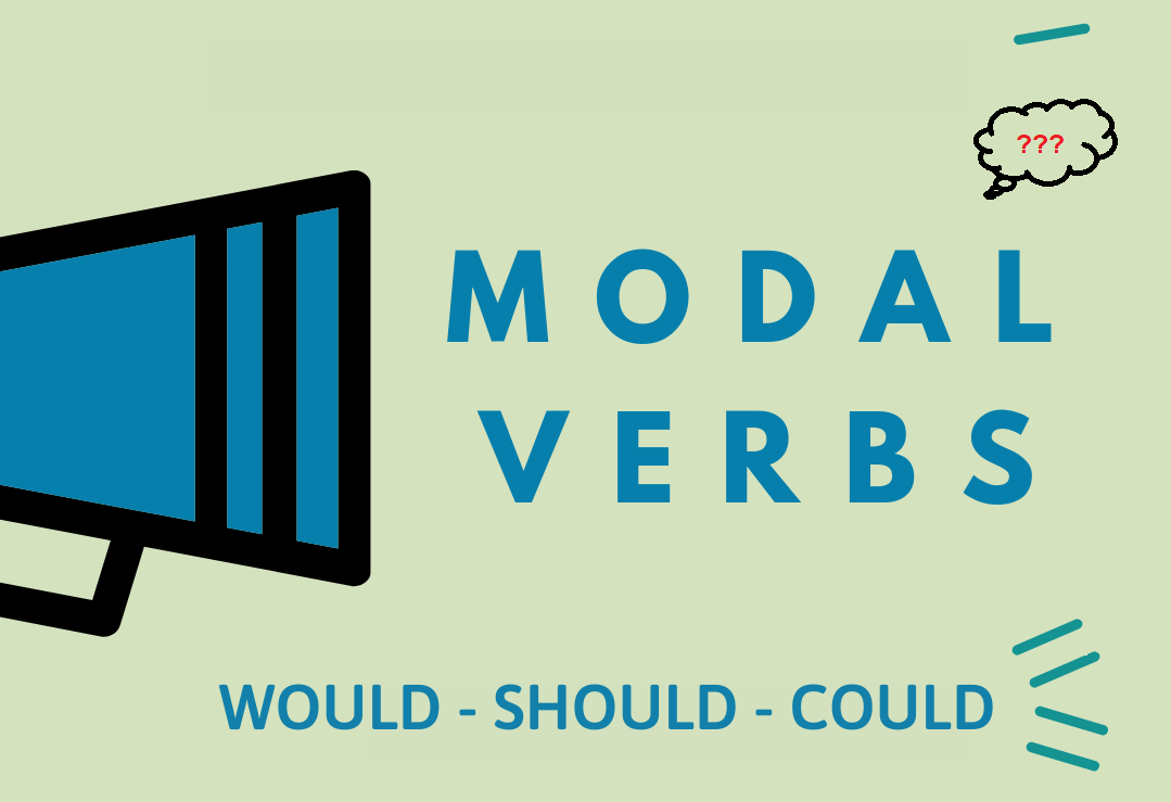 How to use modal verbs: could, would and should